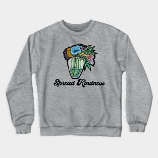 Spread Kindness Flower Vase Crewneck Sweatshirt